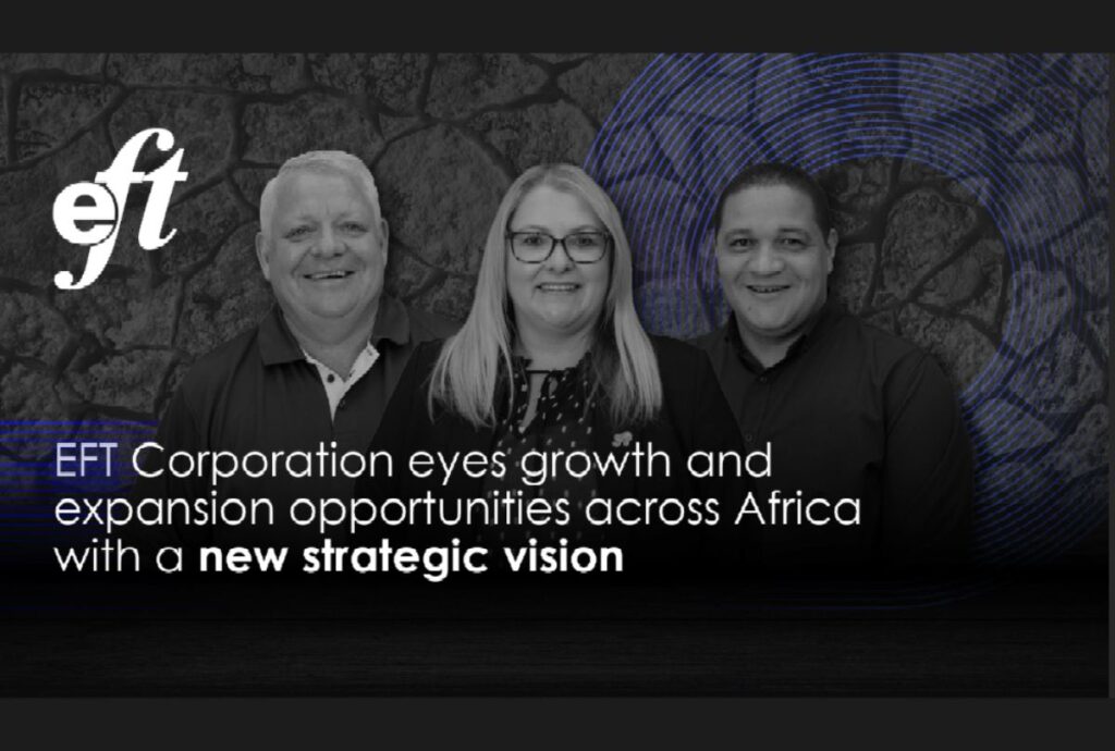 EFT Corporation Strengthens Regional Strategy After Successful Transformation Year