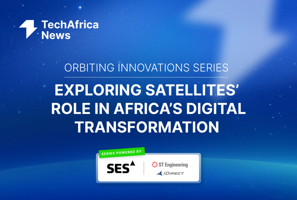 Orbiting Innovations Series: Exploring Satellites’ Role in Africa’s Digital Transformation