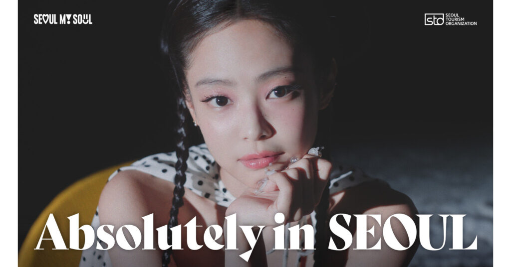 Global K-Pop Artist JENNIE Highlights Seoul’s Charms: Seoul Tourism Organization Launches Highly Anticipated Global Campaign