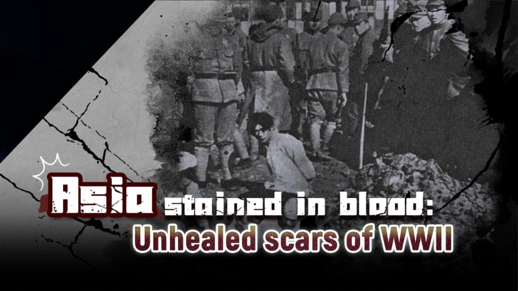 Asia stained in blood: Unhealed scars of WWII