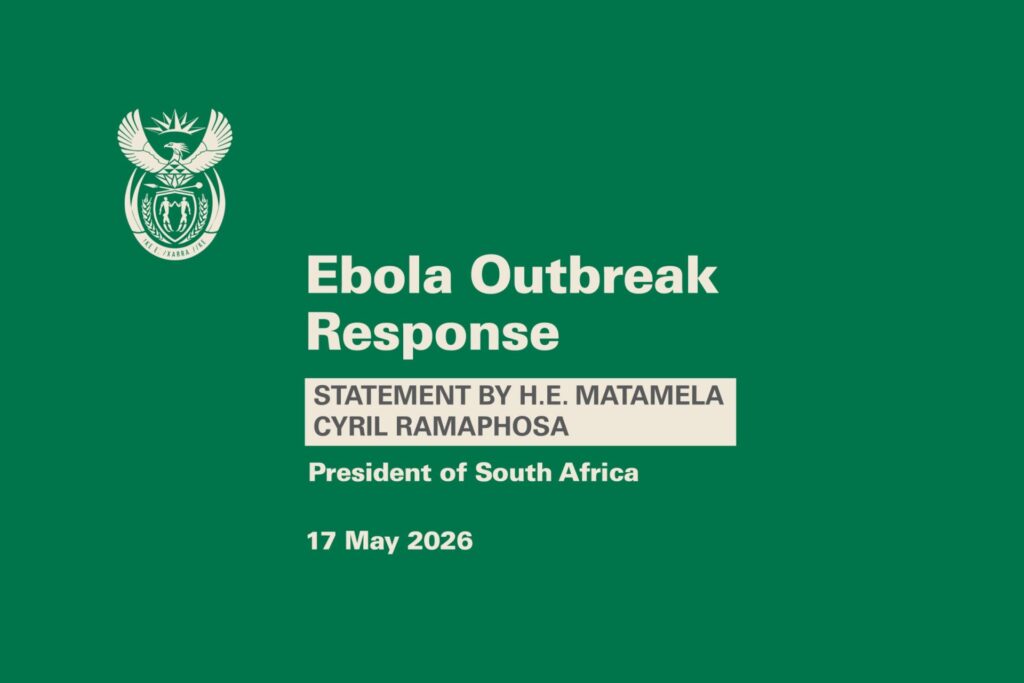 Statement by H.E President Matamela Cyril Ramaphosa on the Ebola Outbreaks in the Democratic Republic of the Congo and Uganda and the Growing Risk of Regional Spread