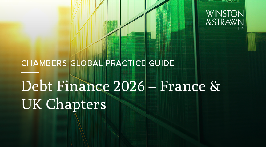 Chambers Debt Finance 2026 Global Practice Guide – France & UK Chapters