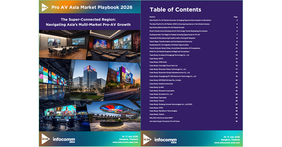 InfoComm Asia Launches the 2026 Asia-Pacific Pro AV Market Playbook, Revealing the Technologies, Markets and Opportunities Reshaping the Region’s Digital Future