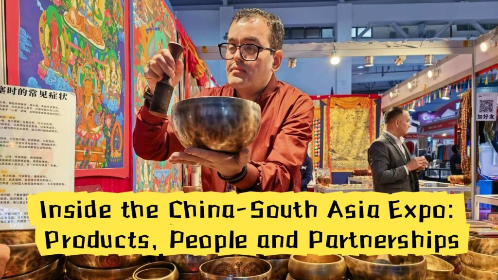 Inside 10th China-South Asia Expo: products, people, partnerships