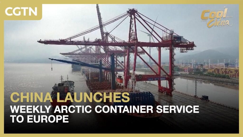China launches weekly Arctic container service to Europe