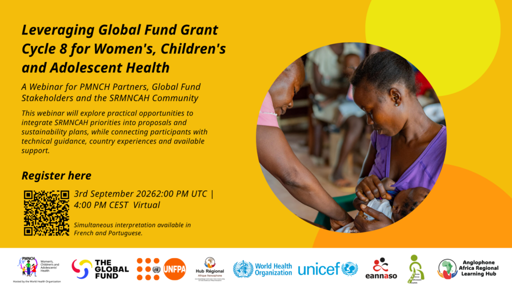 Leveraging Global Fund Grant Cycle 8 for Women’s, Children’s and Adolescent Health