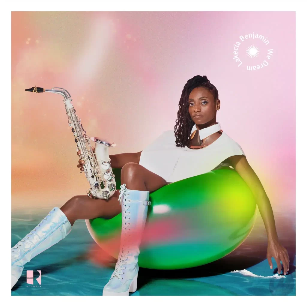 Lakecia Benjamin – ‘We Dream’