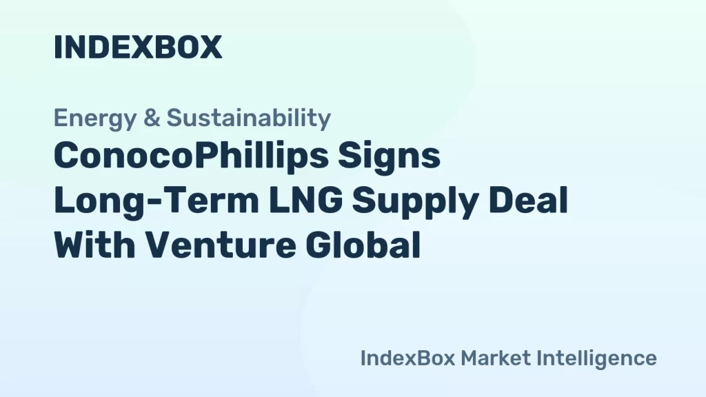 ConocoPhillips Signs Long-Term LNG Supply Deal With Venture Global