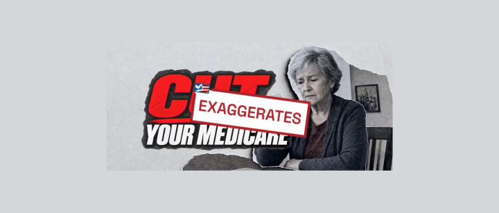 Democratic Ads Exaggerate GOP Law’s Impact on Medicare
