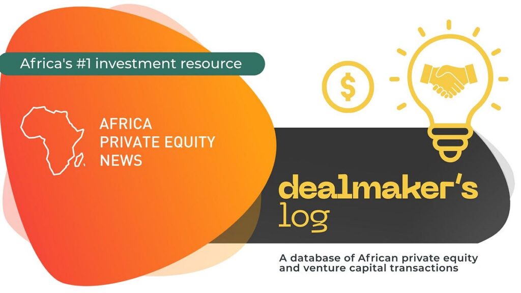 Dealmaker’s Log: 38 new African private capital transactions